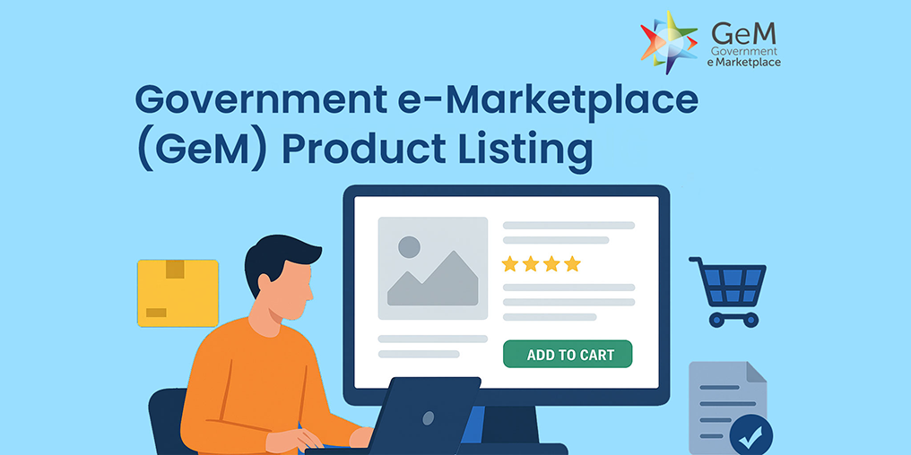 Government e-Marketplace (GeM): Product Listing Guide for Sellers