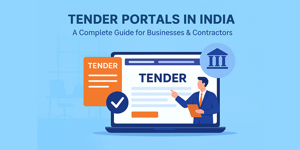 Tender Portals in India: A Complete Guide for Businesses & Contractors 