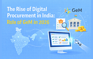 The Rise of Digital Procurement in India: Role of GeM in 2026 