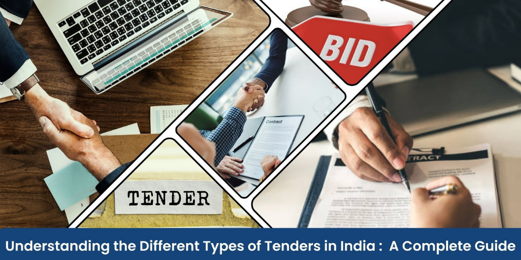 Understanding the Different Types of Tenders in India: A Complete Guide